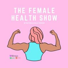 The Female Health Show